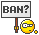 :ban: :ban: